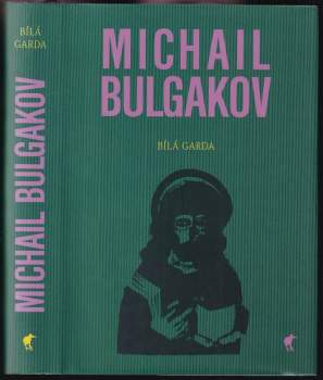 Michail Afanas'jevič Bulgakov: Bílá garda