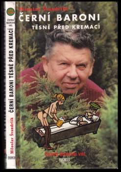 Černí baroni  - Těsně před kremací