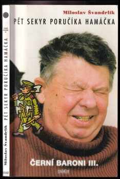 Miloslav Švandrlík: Černí baroni
