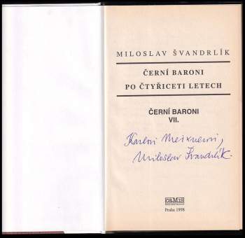 Miloslav Švandrlík: Černí baroni po čtyřiceti letech