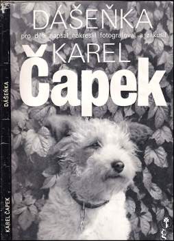Karel Čapek: Dášenka, čili, Život štěněte