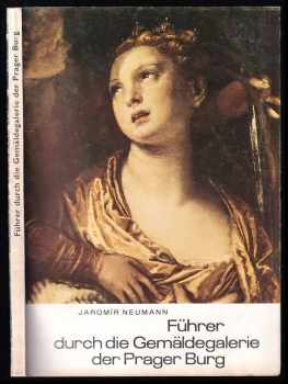 Führer durch die Gemäldegalerie der Prager Burg