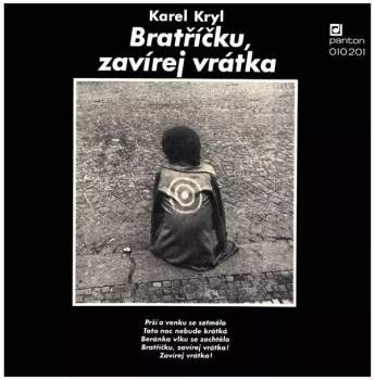 Karel Kryl: Bratříčku, Zavírej Vrátka