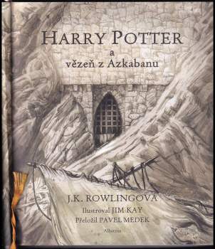 J. K Rowling: Harry Potter a vězeň z Azkabanu