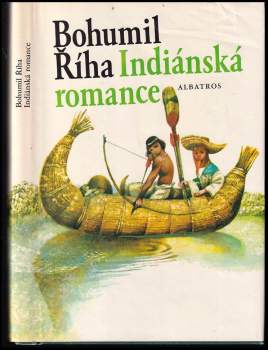 Bohumil Říha: Indiánská romance