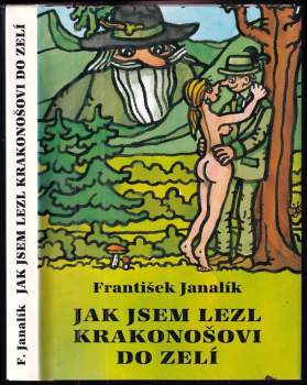 Jak jsem lezl Krakonošovi do zelí