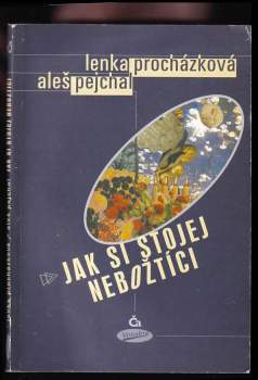 Jak si stojej nebožtíci