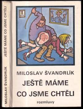Miloslav Švandrlík: Ještě máme, co jsme chtěli