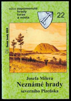 Josefa Milera neznámé hrady severního Plzeňska