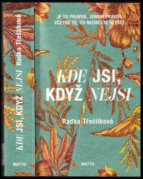 Kde jsi, když nejsi