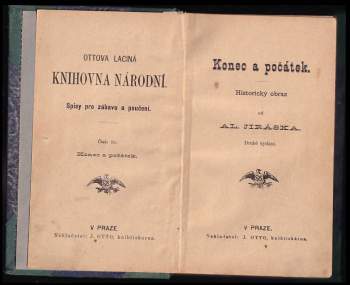 Alois Jirásek: Konec a počátek