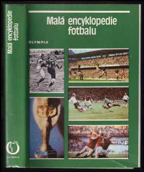 Malá encyklopedie fotbalu