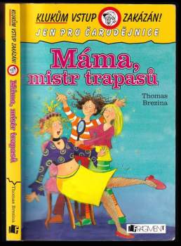 Máma, mistr trapasů