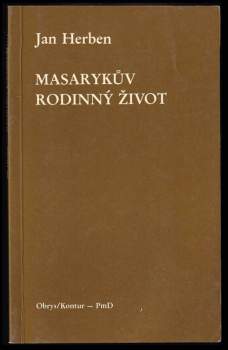 Jan Herben: Masarykův rodinný život