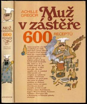Muž v zástěře, aneb, Literární kuchtění, čili, Faire sa cuisine littéraire