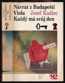 Návrat z Budapešti ; Viola ; Každý má svůj den