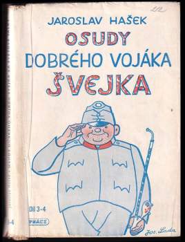 Jaroslav Hašek: Osudy dobrého vojáka Švejka