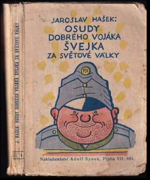 Jaroslav Hašek: Osudy dobrého vojáka Švejka za světové války