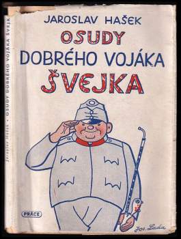 Jaroslav Hašek: Osudy dobrého vojáka Švejka za světové války