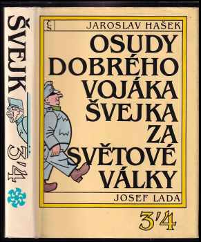 Jaroslav Hašek: Osudy dobrého vojáka Švejka za světové války