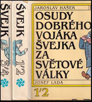 Jaroslav Hašek: Osudy dobrého vojáka Švejka za světové války