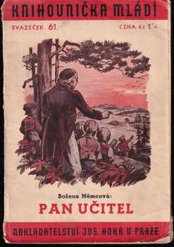 Božena Němcová: Pan učitel ; Domácí nemoc