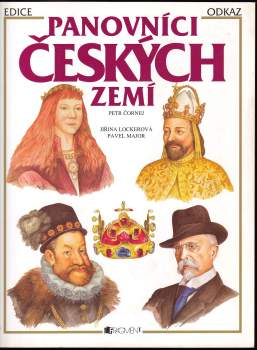 Petr Čornej: Panovníci českých zemí