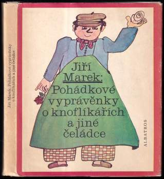 Pohádkové vyprávěnky o knoflíkářích a jiné čeládce