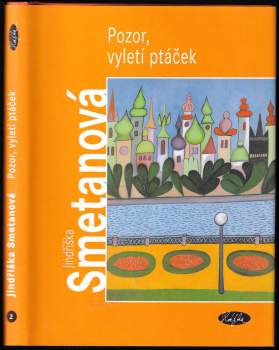 Pozor, vyletí ptáček