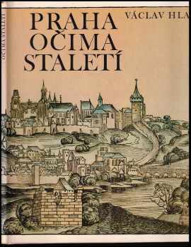 Praha očima staletí