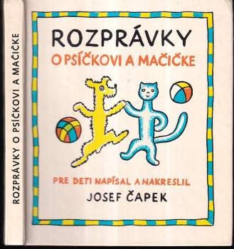 Rozprávky o psíčkovi a mačičke ako spolu gazdovali a ešte o všelijakých iných veciach