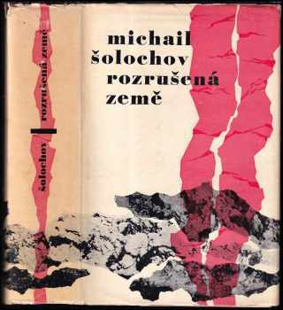 Michail Aleksandrovič Šolochov: Rozrušená země
