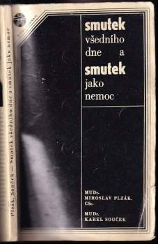 Smutek všedního dne a smutek jako nemoc