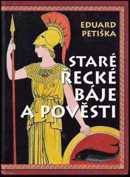 Eduard Petiška: Staré řecké báje a pověsti