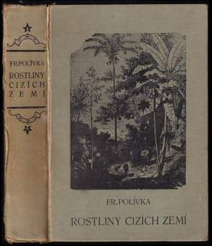Užitkové a pamětihodné rostliny cizích zemí