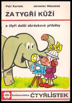 Za tygří kůží a čtyři další obrázkové příběhy - Čtyřlístek 25