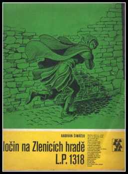 Zločin na Zlenicích hradě L. P. 1318
