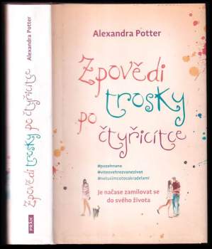 Zpovědi trosky po čtyřicítce
